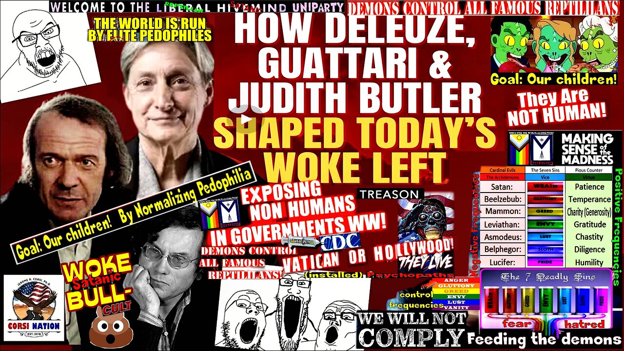 How Deleuze, Guattari & Judith Butler Shaped Today’s Woke Left
