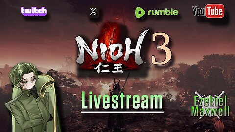 VTuber - Nioh 3 Demo - I was told I might like this game!