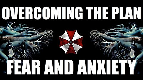 What Are You Afraid Of? They Use Fear To Divide & Conquer. How To Overcome Fear & Anxiety And Win!
