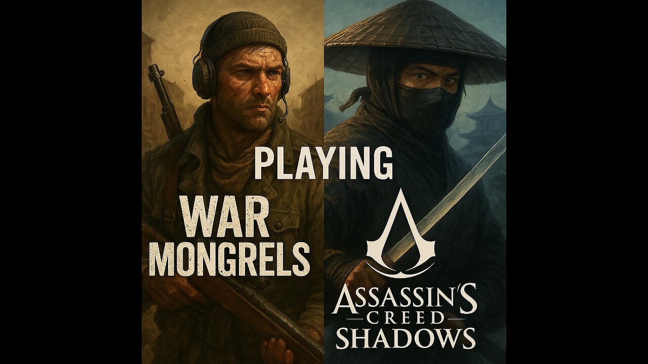 Sunday Chill Vibes: Warzones & Shadows | War Mongrels + Assassin’s Creed Adventure