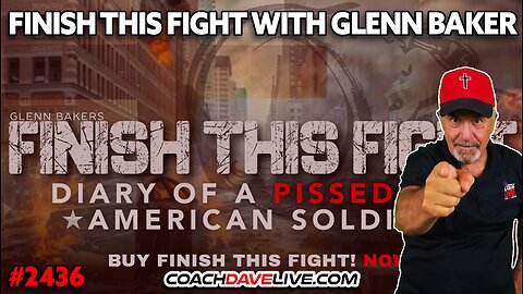 FINISH THIS FIGHT WITH GLENN BAKER | 6-23-2025