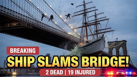 Mexican Ship Crashes Into Brooklyn Bridge Leaving 21 Victims?