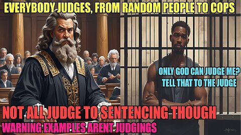 Judge Not Lest Thou Be Judged Is Explained Bogusly By The People Of The World Through Esau Guidance