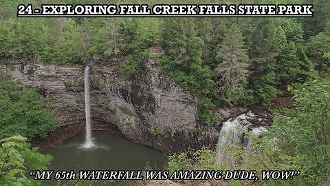 EXPLORING FALL CREEK FALLS STATE PARK