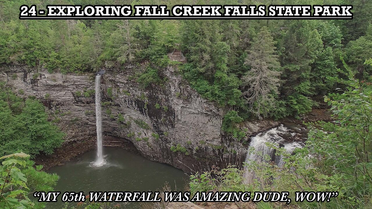 EXPLORING FALL CREEK FALLS STATE PARK