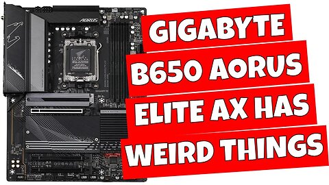 Gigabyte B650 Aorus Elite AX WiFi Weird Mid Range AM5 ATX Motherboard