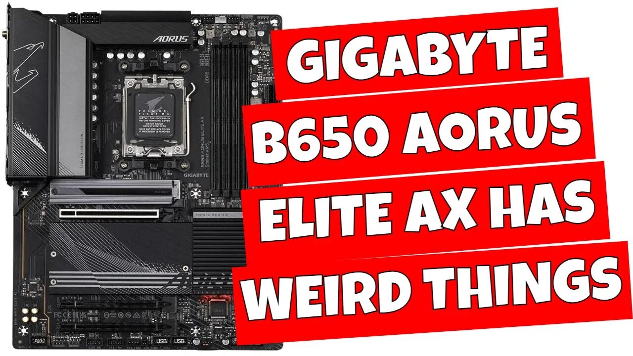 Gigabyte B650 Aorus Elite AX WiFi Weird Mid Range AM5 ATX Motherboard
