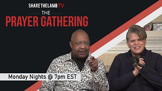 The Prayer Gathering LIVE | 6-2-25 | Every Monday Night @ 7pm ET | Share The Lamb TV |
