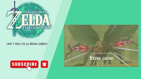 gameplay zelda tears of kingdoms parte 5 link y riju vs la reina gibdo