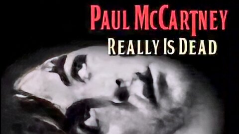 Paul McCartney Really Is Dead