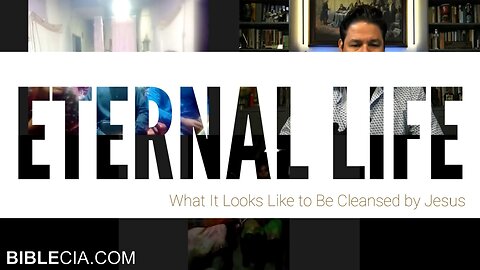 Eternal Life. What It Looks Like to Be Cleansed by Jesus