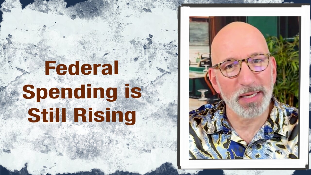 Federal Spending is still Rising