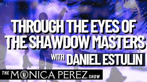 Today's World Through the Eyes of the Shadow Masters w/ Daniel Estulin