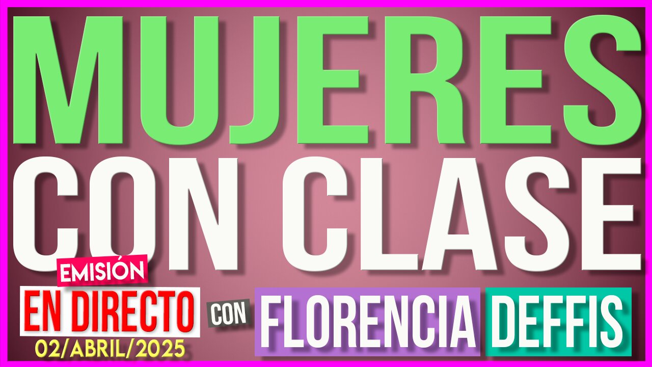 Mujeres con Clase | Transmisión en Vivo