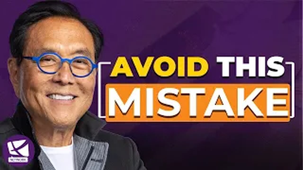The Biggest Mistake Young People Make.. Robert Kiyosaki