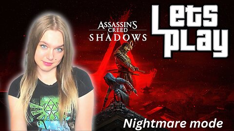 starting a new Assassin's Creed: Shadows playthru - NIGHTMARE