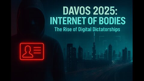 Summer Davos 2025: Internet of Bodies & The Rise of Digital Dictatorships