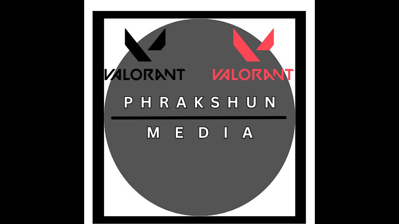 A Phrakshun of: Phrakshun 8/11/25 pt2 - VALORANT #7
