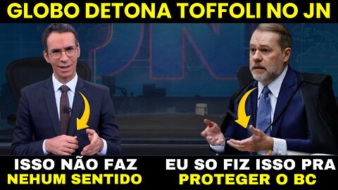 REDE GLOBO DETONA TOFFOLI NO JORNAL NACIONAL