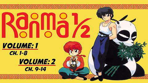 Ranma 1/2 | Volumes 1 & 2 - Chapters: 1 - 14