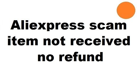 Aliexpress scam - item not received but tracking shows it arrived - no refund