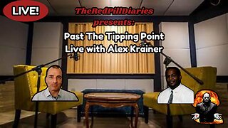 Live with Alex Krainer - Past The Tipping Point