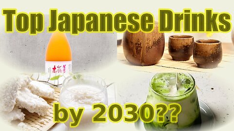 Master the Trend: Top Japanese Drinks by 2030