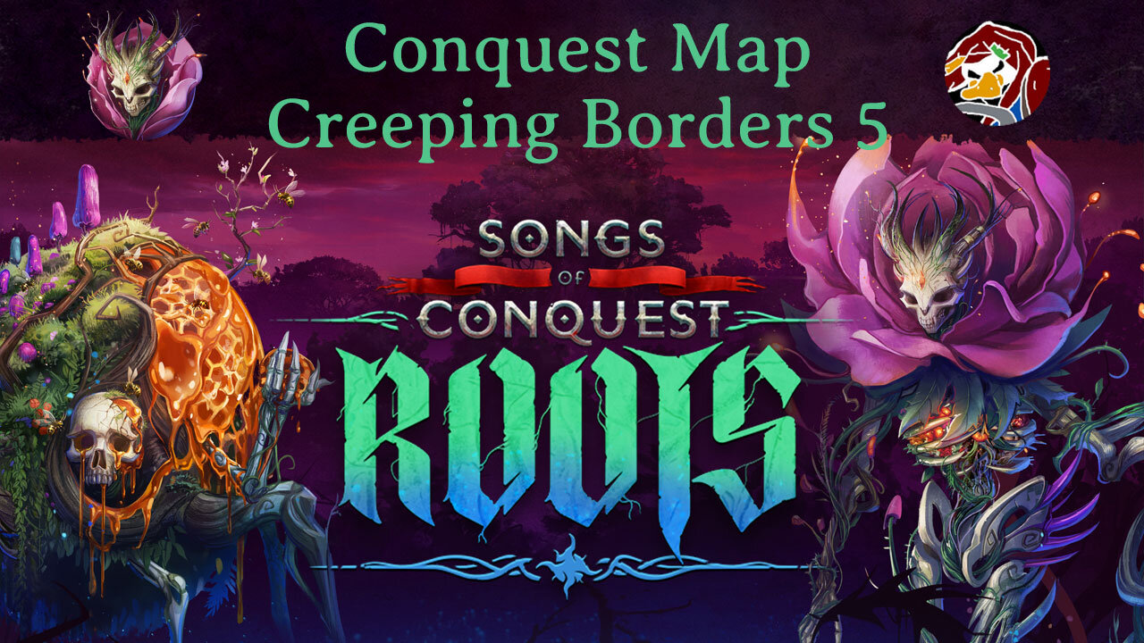 Roots - Creeping Borders Conquest Map Episode 5