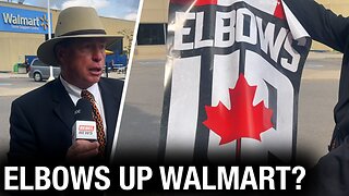 'Elbows Up'? Is Walmart Canada the official store of… the Liberal Party of Canada?