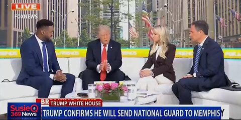 TRUMP CONFIRMS HE WILL SEND NATIONAL GUARD TO MEMPHIS