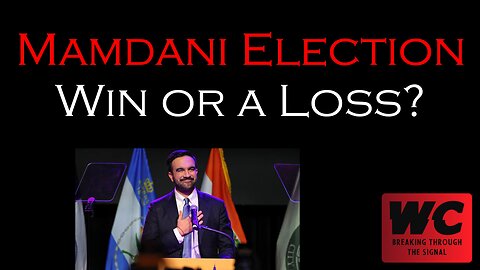 Mamdani Election - Win or a Loss?