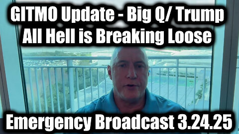 Michael Jaco 'GITMO Update - Big Q- Trump Intel 3.24.25' - All Hell is Breaking Loose