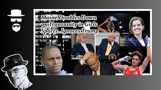 MAINE DOUBLES DOWN ON DUDES IN WOMEN'S SPORTS...DEFIES TRUMP