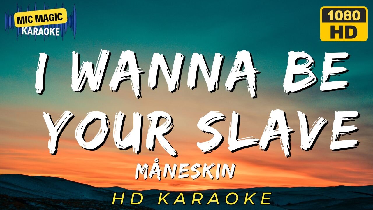 Måneskin - I Wanna Be Your Slave - Karaoke