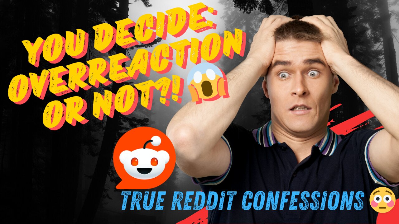 Are They Overreacting? | Real Reddit Stories That Will Shock You