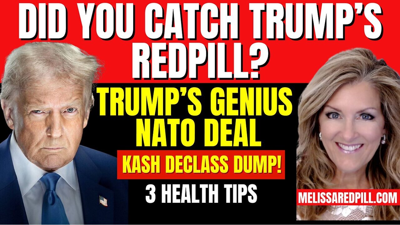 Melissa Redpill HUGE Intel Aug 20: "Trump's Redpill Drop! Genius Nato Deal, Declass"