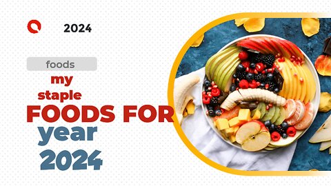 MY staple FOODS for 2024
