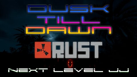 🔴 Live - Dusk till Dawn - Rust