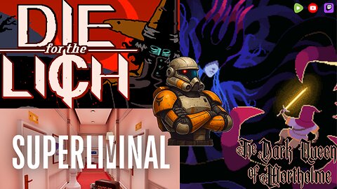 Indy Highlight | Dark Queen of Mortholme | Die For The Lich | Superliminal