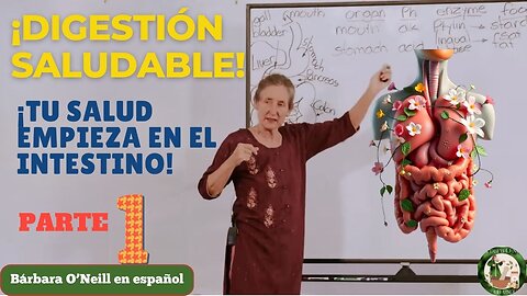 Digestión Saludable | Barbara O’Neill – ¡CUIDA TU INTESTINO!_Parte 1