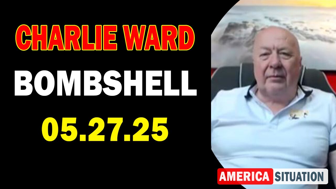 Charlie Ward Update Today: "Paul Brooker & Warren Thornton Important Update May 27, 2025"