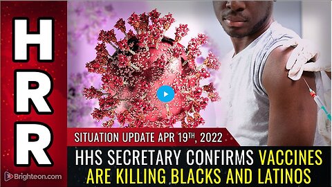 "HHS Secretary Confirms Higher Vaccine-Related Deaths among Blacks and Latinos"