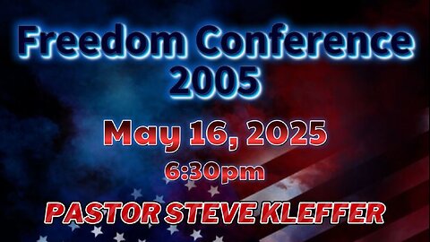 Freedom Conference 2025 (5/16/25)