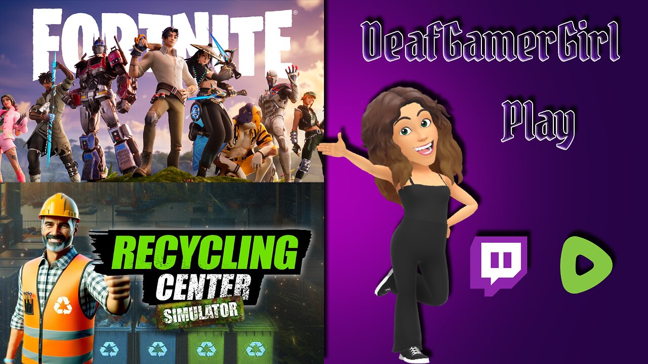 DGG play Fortnite then Recycling Center Simulator