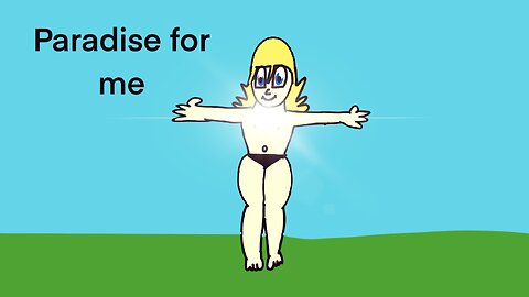 Paradise for me