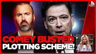 James Comey CAUGHT Plotting Sinister Scheme