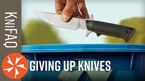 We’re Quitting Knives! - KniFAQ #228