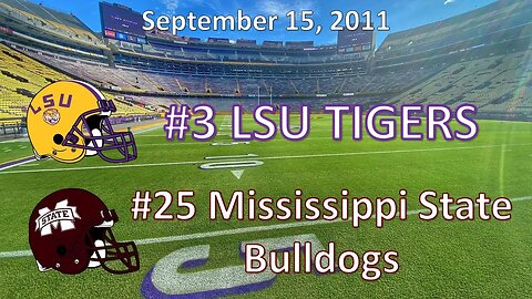 9/15/11 - #3 LSU vs #25 Mississippi State