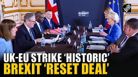 Britain agrees trade and defence reset with European Union