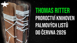 Thomas Ritter: Proroctví knihoven palmových listů do června 2026